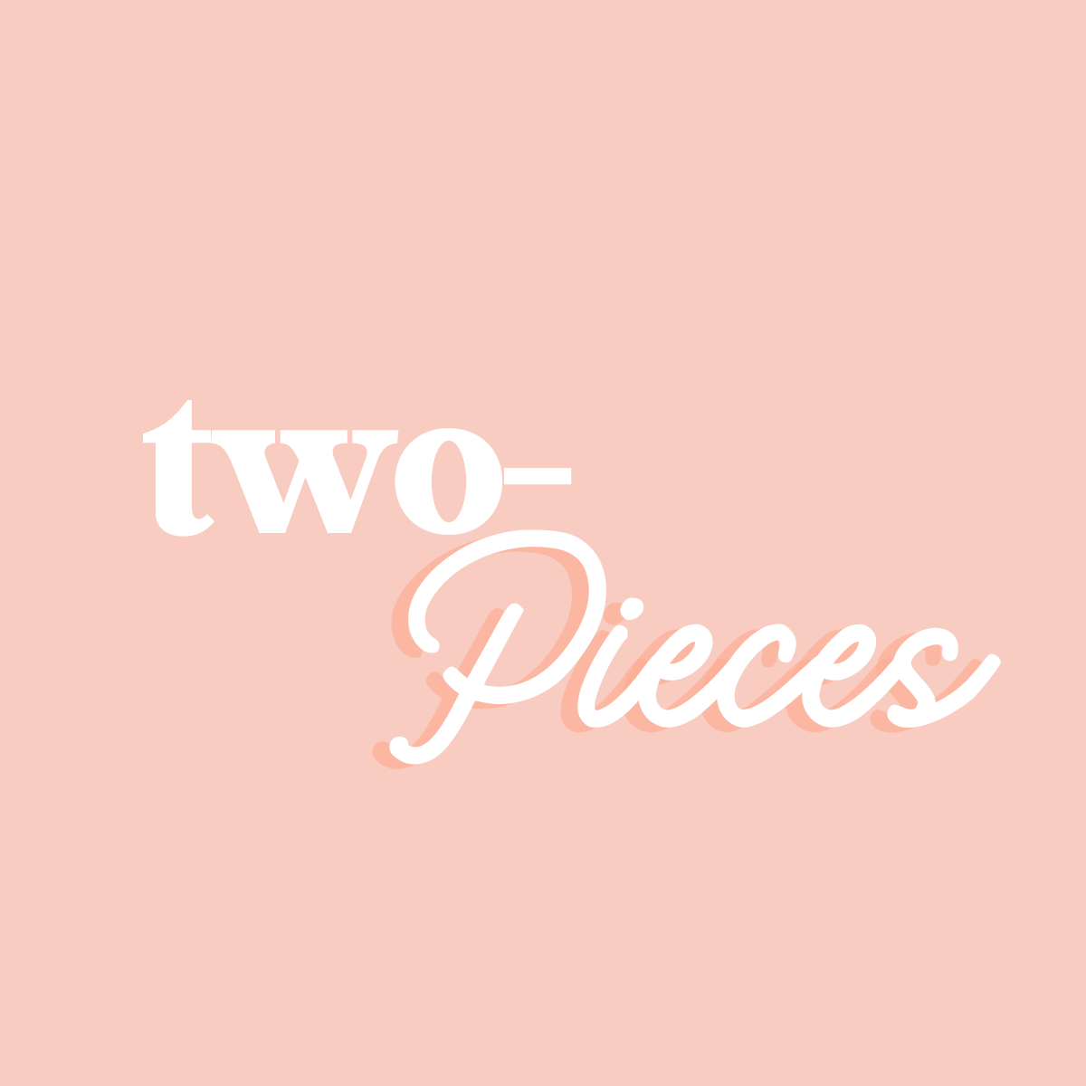 Two-Pieces